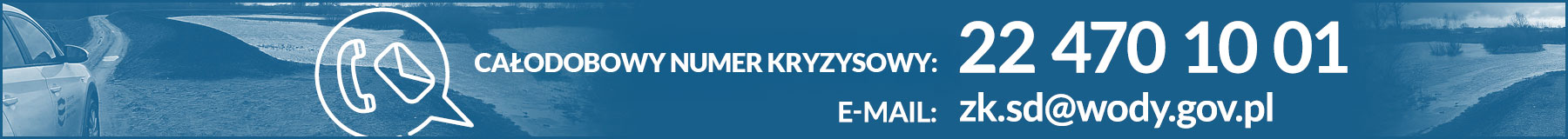 Całodobowy numer dyżurny. Numer telefonu: 224701001