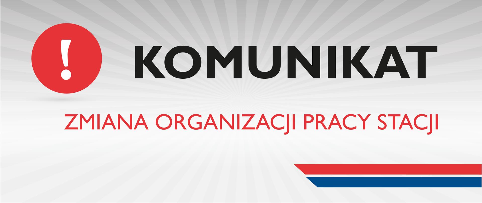 Baner: Komunikat o zmianie organizacji pracy stacji